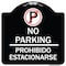 Signmission No Parking Prohibido Estacionarse W/ No Parking Heavy-Gauge Aluminum Sign, 18" x 18", BW-1818-23675 A-DES-BW-1818-23675 - alternate 1